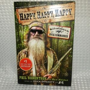 4/20Happy Happy Happy: My Life and Legacy as the Duck Commander -Phil Robertson